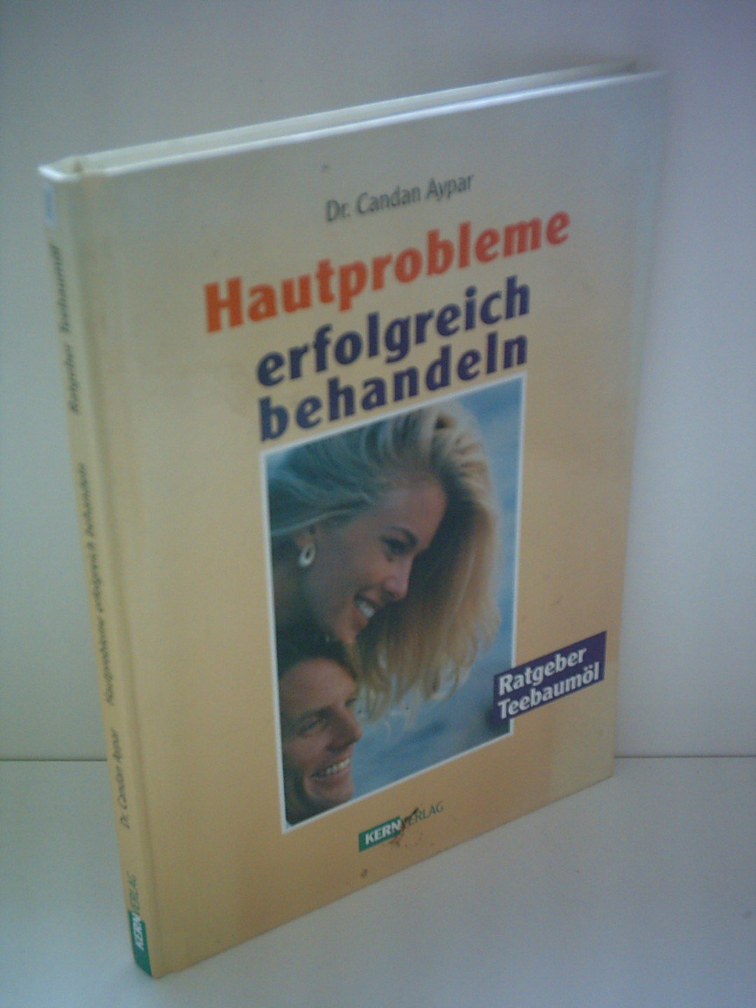 Candan Aypar: Hautprobleme erfolgreich behandeln - Ratgeber Teebaum-Öl Books