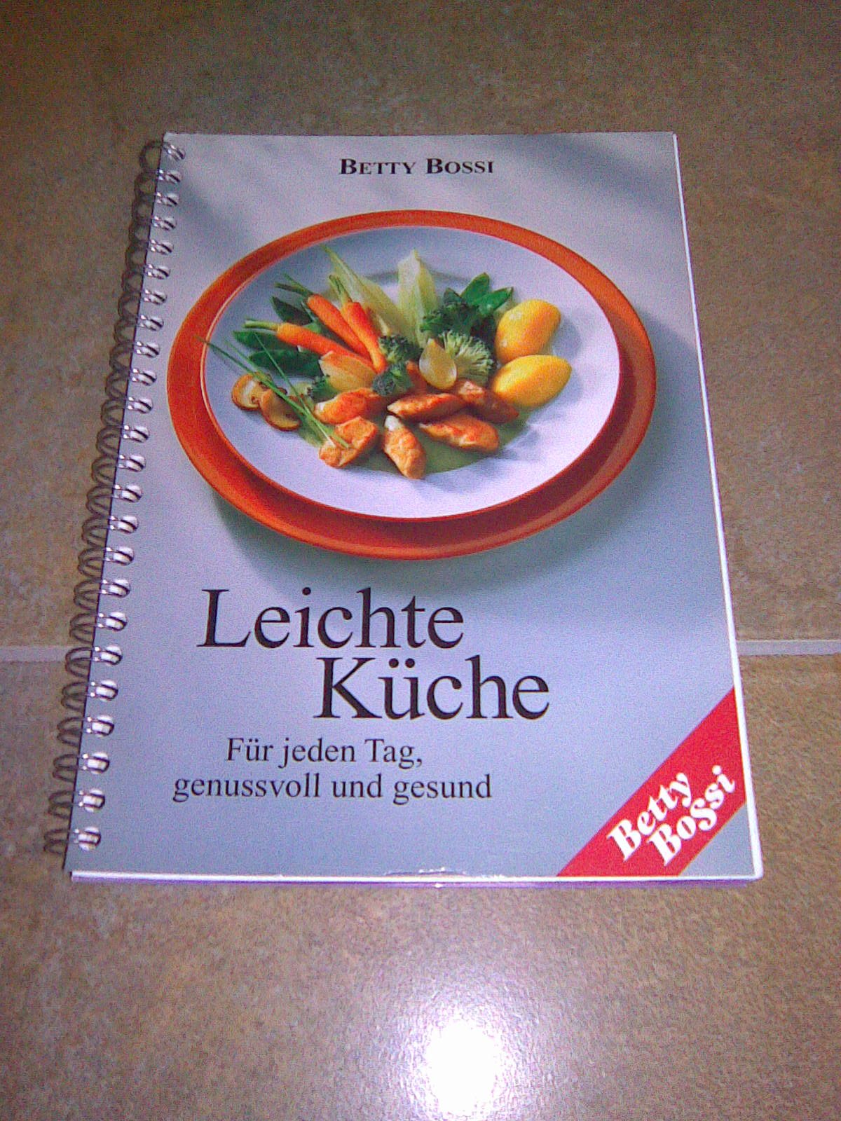 Leichte Küche für jeden Tag, genussvoll und gesund Books
