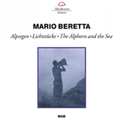 Alpsegen/Lichtstücke/The Alphorn and the Sea Classical