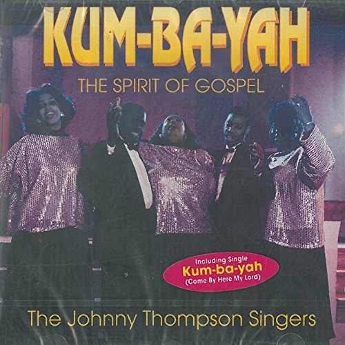 Kum-Ba-Yah - The Spirit of Gospel Pop