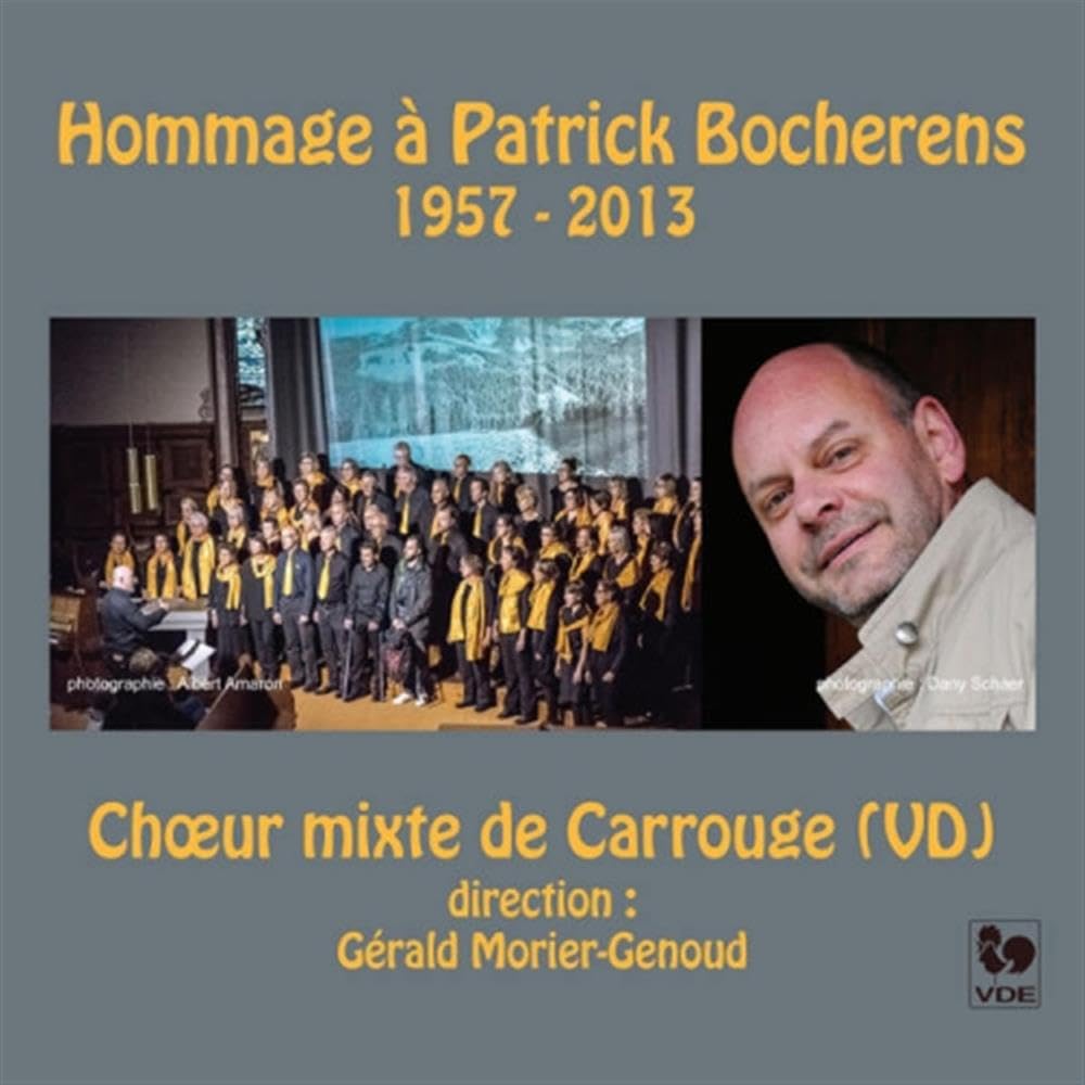 Choeur Mixte De Carrouge - Direction: Gerald Morie - Hommage A Patrick Bocherens Music for Children