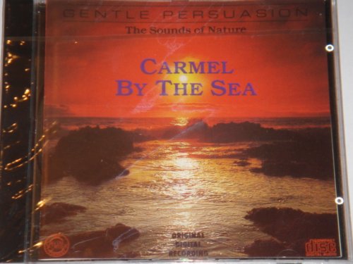 The Sounds of Nature - Carmel by the Sea Music