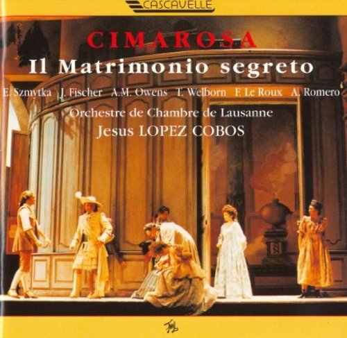 Cimarosa: Il Matrimonio segreto (Gesamtaufnahme) (ital.) Classical