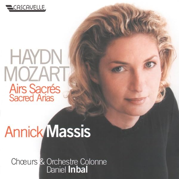 Annick Massis ~ Haydn & Mozart Sared Arias Classical