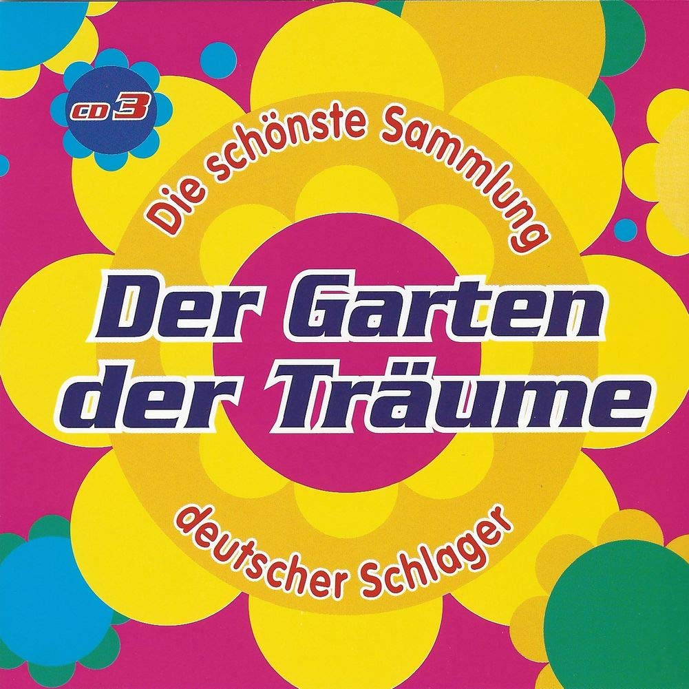 Der Garten der Träume CD 3 - Die schönste Sammlung deutscher Schlager Music