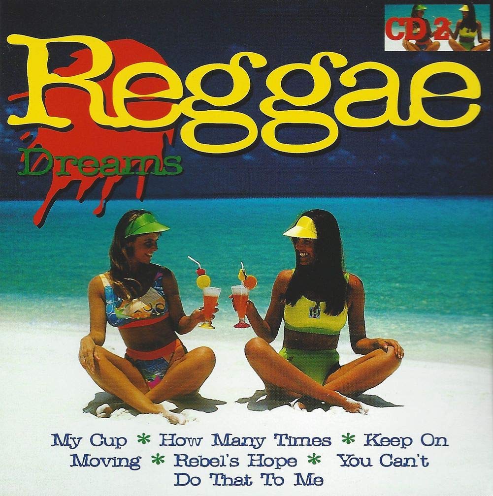 Reggae Dreams CD 2 (My Cup, How Many Times, Keep On Moving, Rebel's Hope u.v.m.) Music