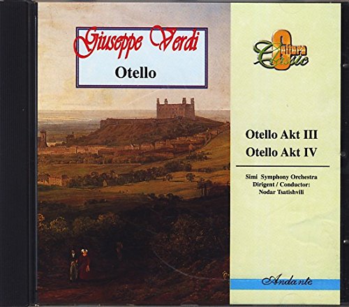 Guiseppe Verdi - Otello, Otello Akt III - Otello Akt IV Music