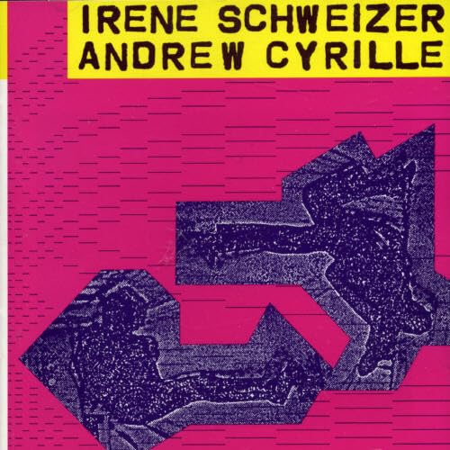 Product Image: Irene Schweizer & Andrew Cyrille