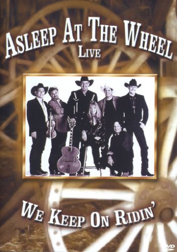 Asleep At The Wheel - Live/We keep on ridin' Films