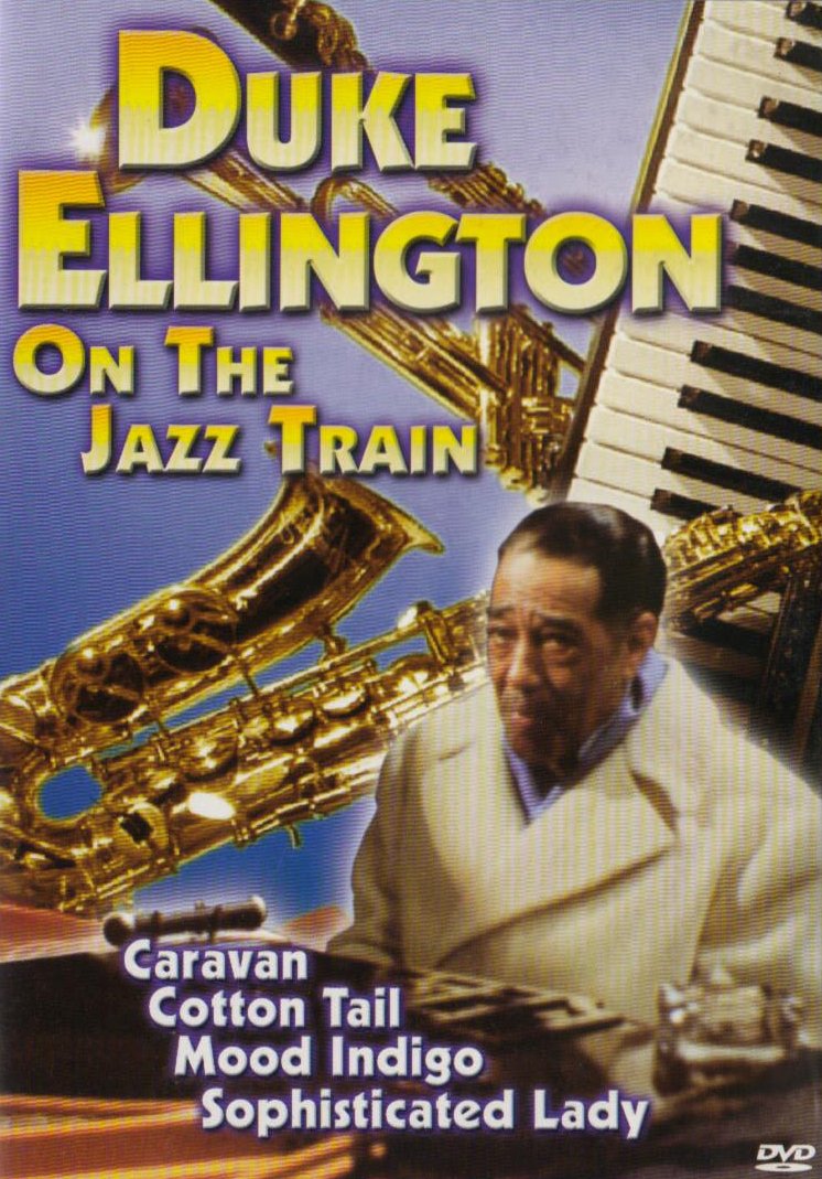 Duke Ellington - on the Jazz Train Films