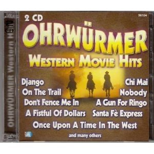 Ohrwürmer-Western Movie Hits Soundtracks & Musicals