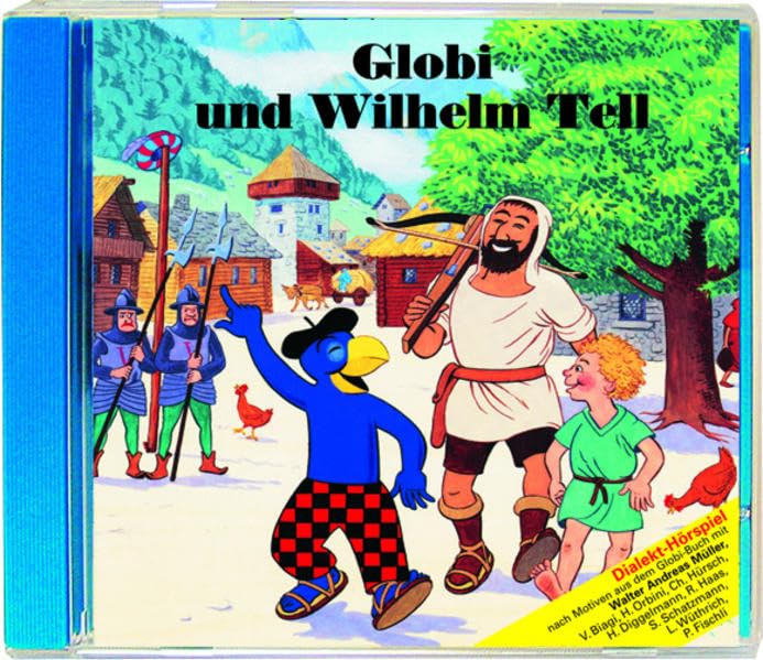 Globi und Wilhelm Tell CD: Nr. 58. Novels & Short Stories