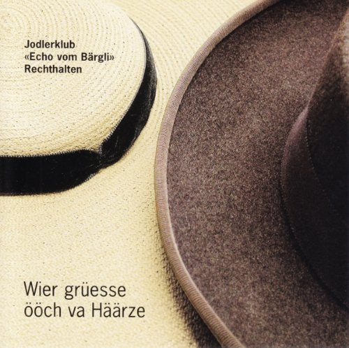 Wier Grüesse Ööch Va Häärze cd