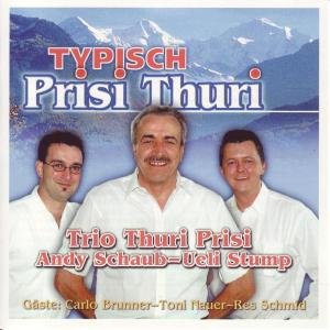 Typisch Prisi Thuri German Schlager & Volksmusik