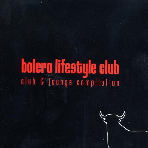Bolero Lifestyle Club Dance & Electronic