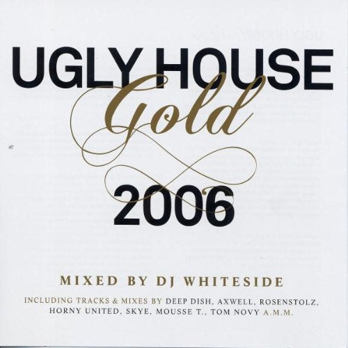 Product Image: Ugly House Gold 2006