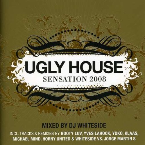 Product Image: Ugly House Sensation 2008