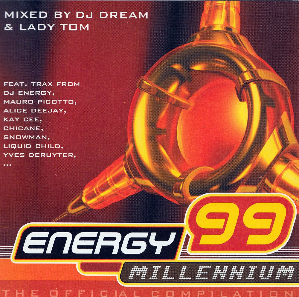 Energy 99 Millenium - Mixed By DJ Dream & Lady Tom Music