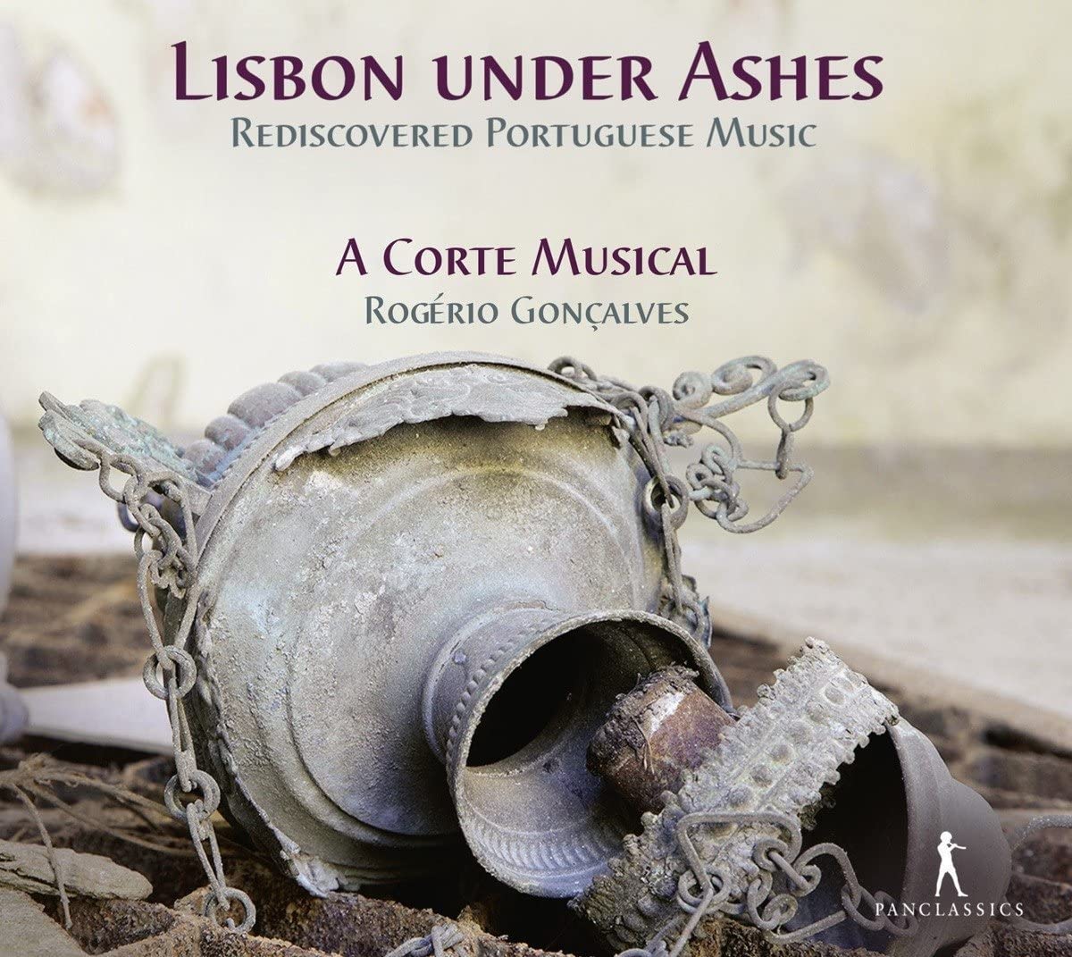 Lisbon Under Ashes - Rediscovered Portuguese Music Classical