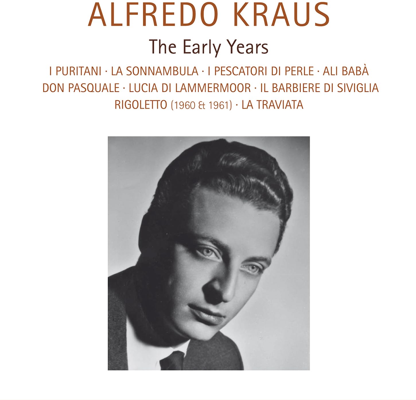 Alfredo Kraus - the Early Years Classical