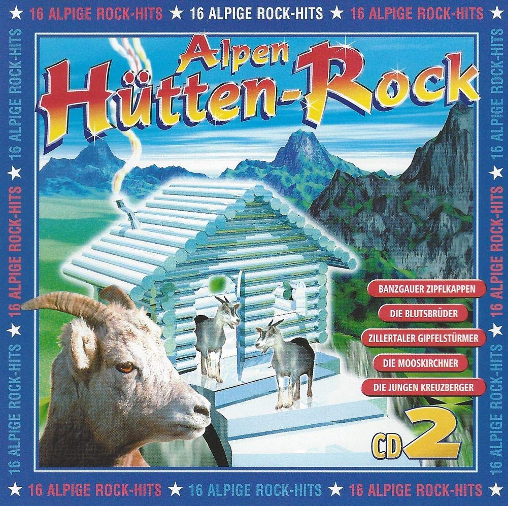 Alpen Hüttenrock CD 2 (16 Alpige Rock-Hits) Music