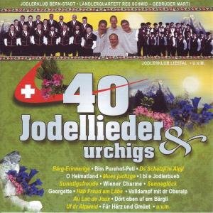 40 Jodellieder & Urchigs German Schlager & Volksmusik