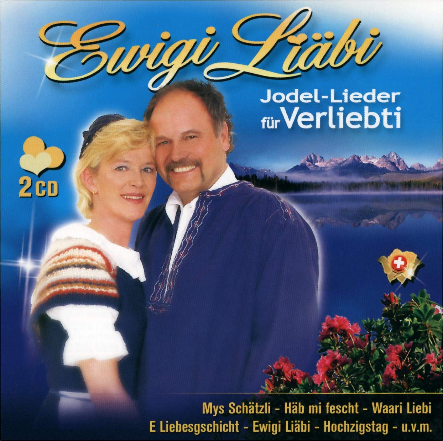 Ewigi Liäbi-Jodel Lieder für Verliebti German Schlager & Volksmusik