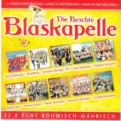 Die Beschte Blaskapelle - Made in Switzerland German Schlager & Volksmusik