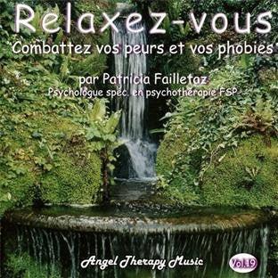 Relaxez-Vous Combattez Vos Peurs Et Phobies cd