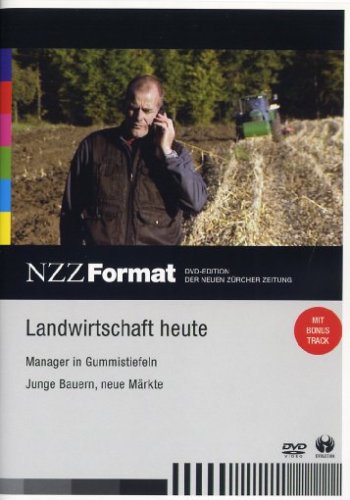 Landwirtschaft heute - NZZ Format Films