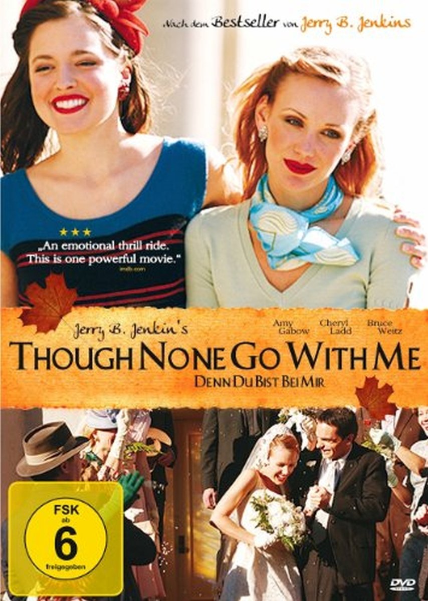 Though None Go with Me - Denn du bist bei mir Films
