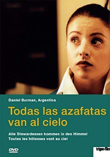 Todas las azafatas van al cielo - Alle Stewardessen kommen in den Himmel (OmU) Films