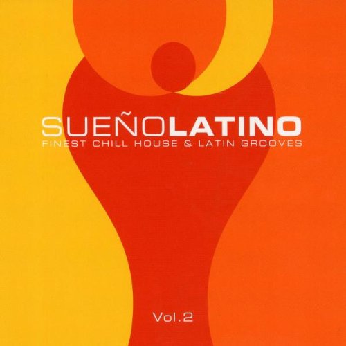 Sueno Latino-Finest Grooves Dance & Electronic