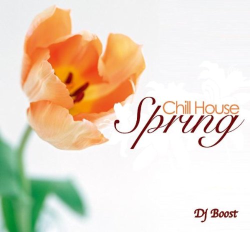 Spring-Chill House Dance & Electronic