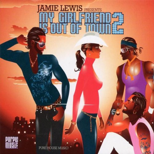 My Girlfriend Is Out of Town Vol.2 Dance & Electronic