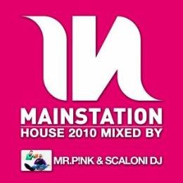 Mainstation House 2010 Mixed By Mr. Pink Dance & Electronic