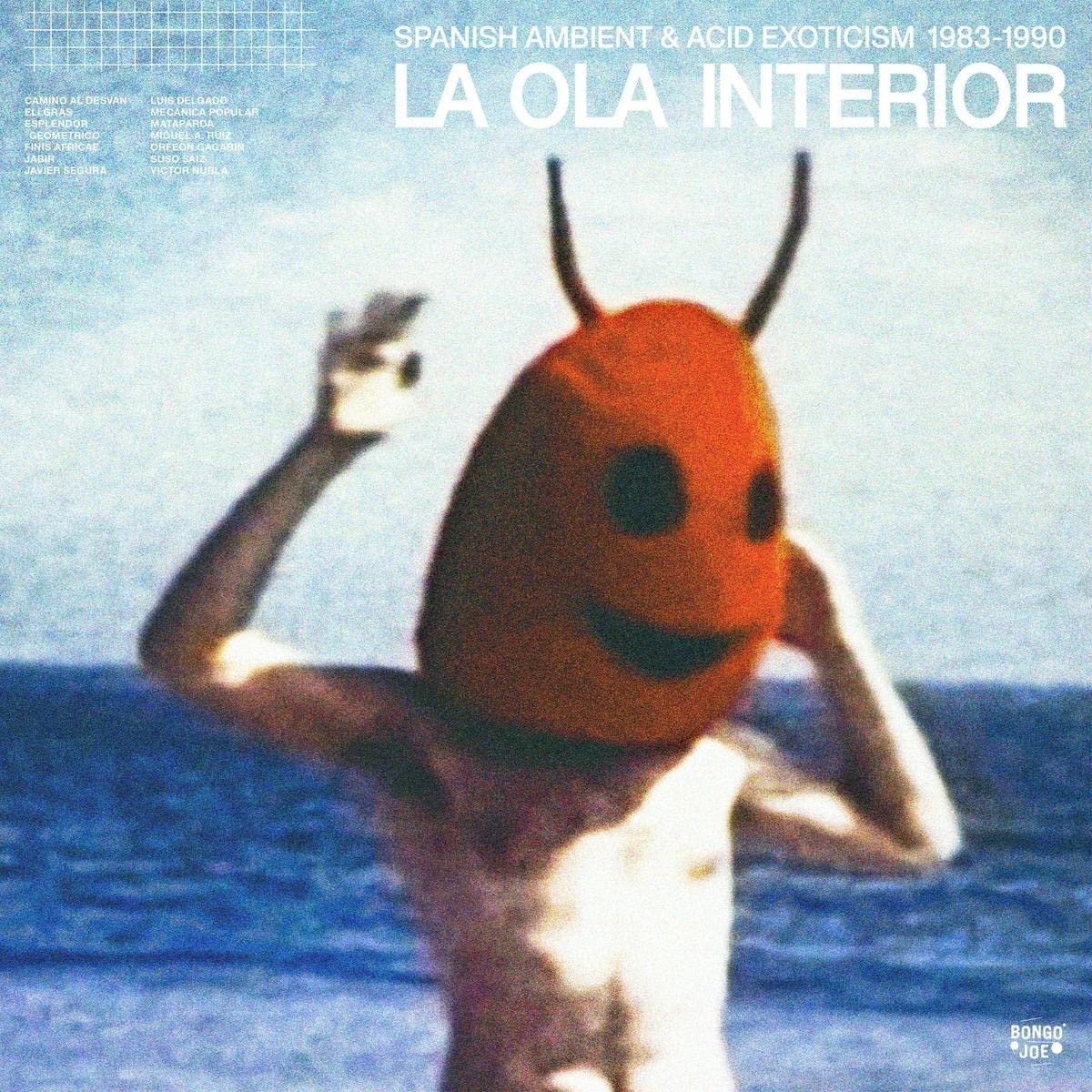 La Ola Interior, Spanish Ambient & Acid Exoticism Dance & Electronic
