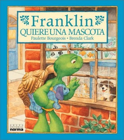 Franklin Quiere Una Mascota Books