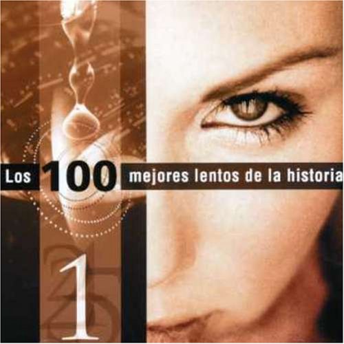 Vol. 1-Los Mejores Lentos De La Historia Pop