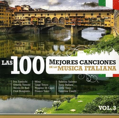 Las 100 Mejores Canciones de la Musica Ital 3 / Various Pop