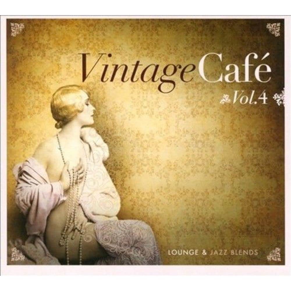Vintage Cafe-Jazz & Lounge Vol.4 Dance & Electronic