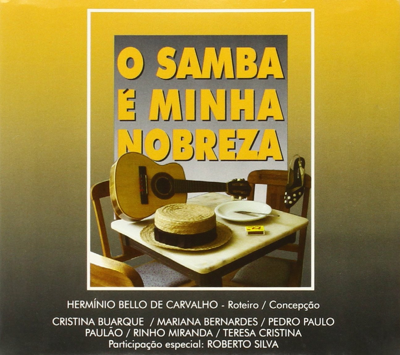 O Samba Da Minha Nobreza Classical