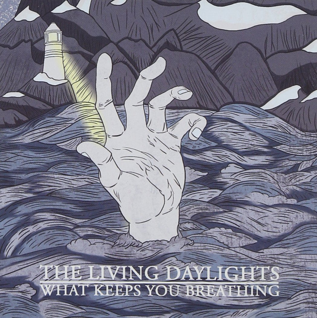 Living Daylights - What Keeps You Breathing Rock
