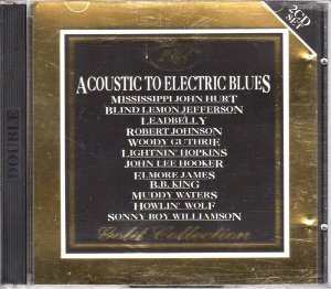 Various Artists - The Acoustic to Electric Blues Music