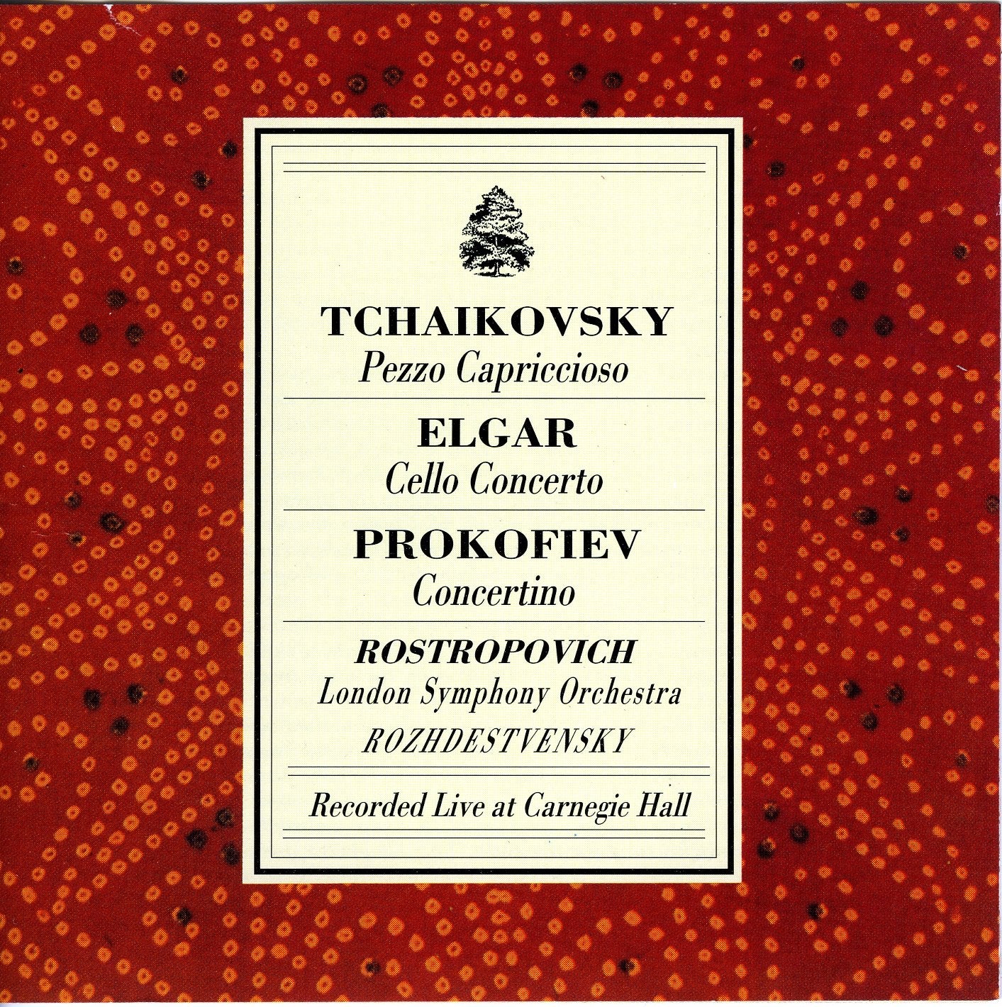Rostropovich at Carnegie Hall: Elgar Cello Concerto; Prokofiev Concertino; Tchaikovsky Pezzo Capriccioso Music