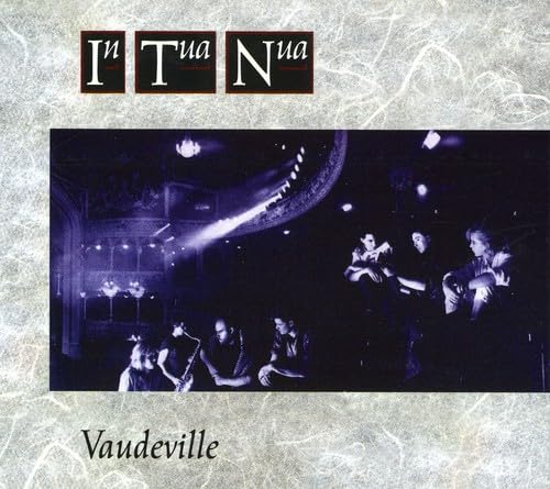 In Tua Nua - Vaudeville Rock