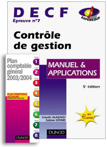 Contrôle de gestion, DECF numéro 7 : Manuel & Applications + en cadeau : Plan comptable général 2003/2004 book