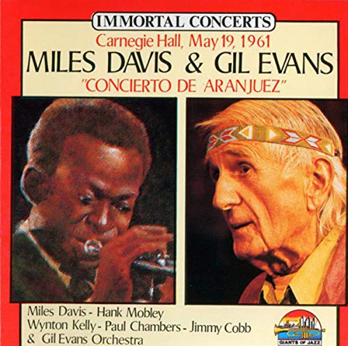 Concierto de Aranjuez-Carnegie Hall, May 19th, 1961 (& Gil Evans) Jazz