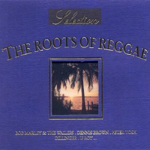 Selection-Roots of Reggae Reggae