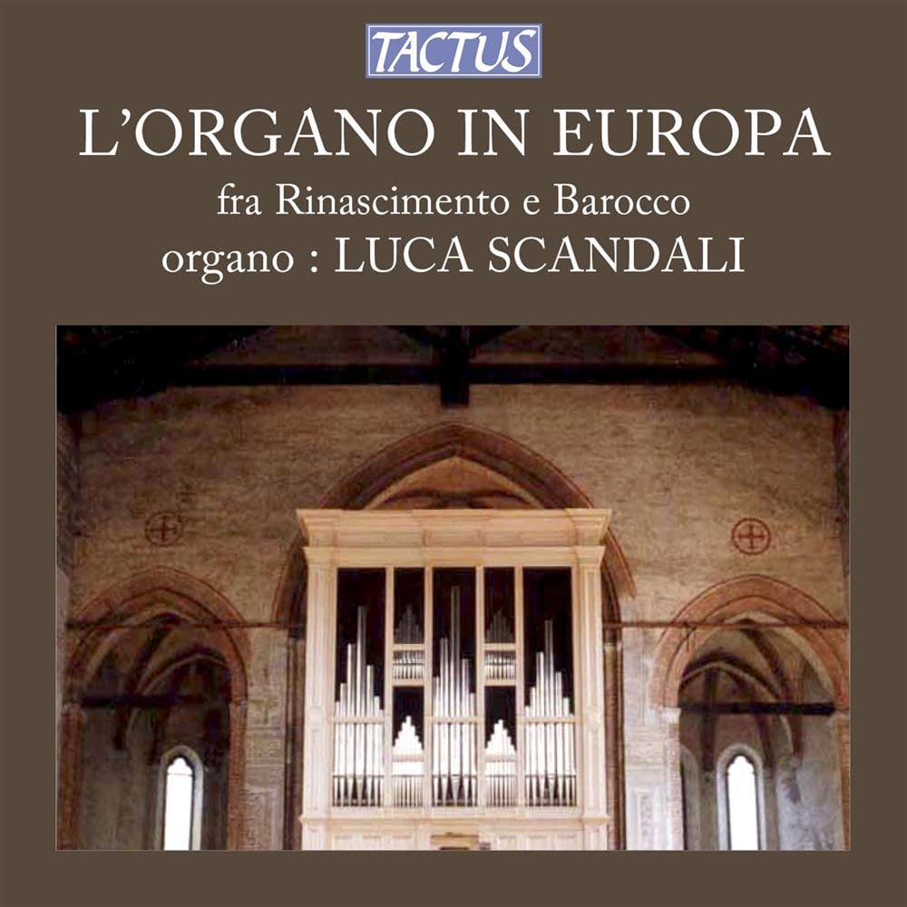 Die Orgel In Europa In Renaissance und Barock Classical